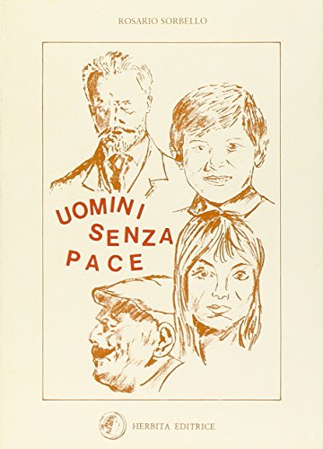 Beispielbild fr Uomini Senza Pace. Per La Scuola Media zum Verkauf von libreriauniversitaria.it