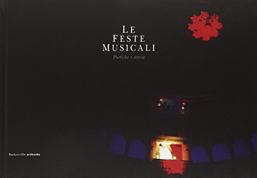 9788880008897: Le feste musicali. Poetica e storia (Bart)