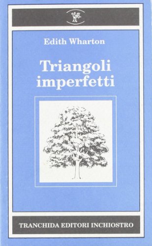 Triangoli imperfetti (9788880030683) by Edith Wharton