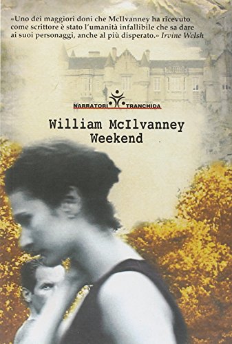 Weekend (9788880033394) by McIlvanney, William