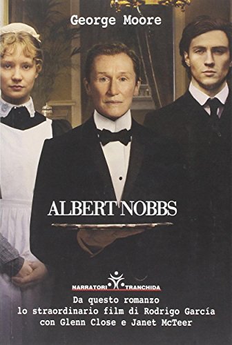 Albert Nobbs. Morrison's hotel Dublino (9788880033554) by George Moore
