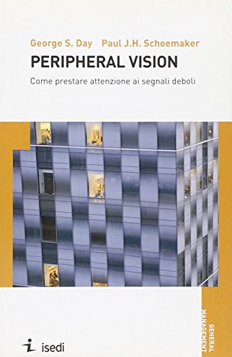 Stock image for Schoemaker, P: Peripheral vision. Come prestare attenzione a (ita) for sale by Brook Bookstore