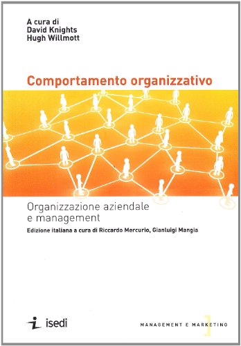 9788880083504: Il comportamento organizzativo. Organizzazione aziendale e management