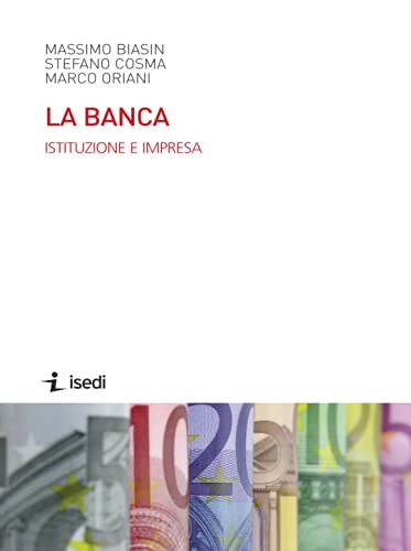 9788880083689: La banca: Istituzione e impresa