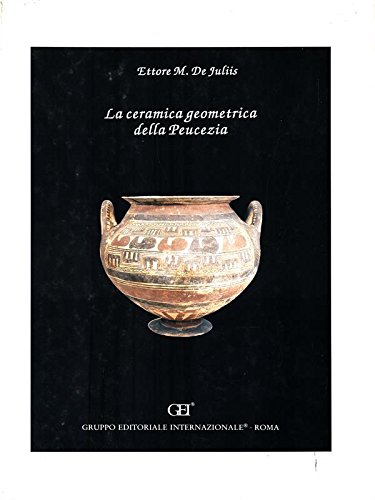 9788880110460: La ceramica geometrica della Peucezia (Terra Italia)