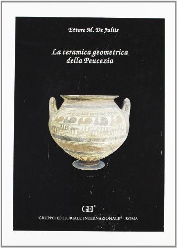 9788880110477: La ceramica geometrica della Peucezia (Terra Italia)