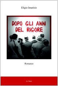 Stock image for Dopo Gli Anni Del Rigore for sale by libreriauniversitaria.it
