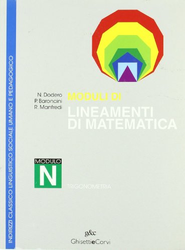 Stock image for Lineamenti di matematica. Modulo N. Trigonometria. Per i Licei for sale by medimops