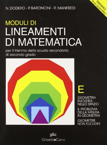 Beispielbild fr Lineamenti di matematica. Modulo E. Geometria euclidea nello spazio. Per il triennio del Liceo scientifico zum Verkauf von medimops