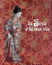 9788880160267: La seta e la sua via (Italian Edition)