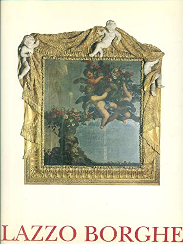Stock image for Palazzo Borghese: Committenza e decorazione privata (Italian Edition) for sale by ThriftBooks-Dallas