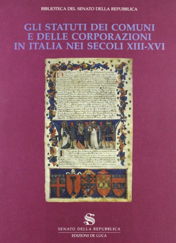 Beispielbild fr Gli statuti dei Comuni e delle Corporazioni in Italia nei secoli XIII-XVI. zum Verkauf von FIRENZELIBRI SRL