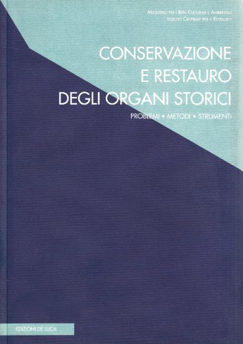 Imagen de archivo de Conservazione e restauro degli organi storici a la venta por libreriauniversitaria.it