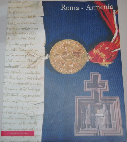 Beispielbild fr Roma - Armenia ( Catalogo mostra Citt del Vaticano ) zum Verkauf von Luigi De Bei