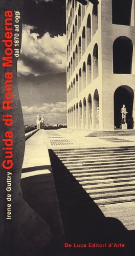 Beispielbild fr Guida Di Roma Moderna, Architettura Dal 1870 A Oggi zum Verkauf von Geoff Blore`s Books