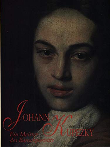 Stock image for Johann Kupezky(1666-1740) Ein Meister des Barockportrats for sale by Asano Bookshop