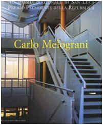 9788880168225: Carlo Melograni. Ediz. illustrata (Accademia di San Luca)