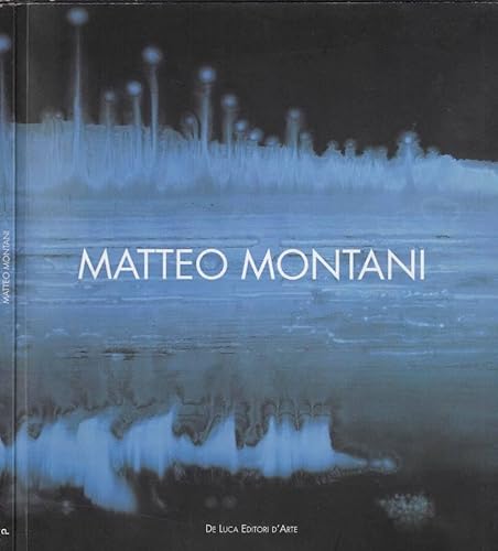 Stock image for Matteo Montani for sale by Raritan River Books