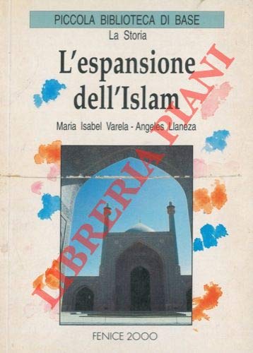 Imagen de archivo de ESPANSIONE DELL`ISLAM Varela, Maria Isabel - Llaneza, Angeles a la venta por Librisline