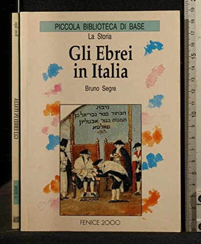 9788880170921: Gli ebrei in Italia (Piccola biblioteca di base. La Storia)