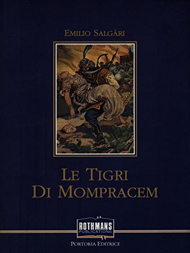 Le tigri di Mompracem (Salgari. Il mare e l'avventura) - Salgari, Emilio