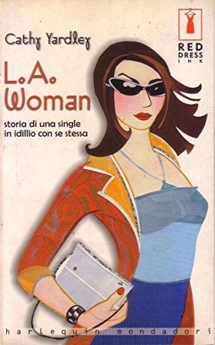 Beispielbild fr L.A. Woman. Storia di una single in idillio con se stessa zum Verkauf von medimops