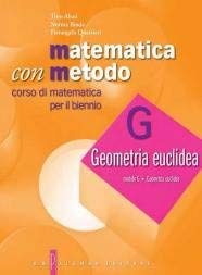 Beispielbild fr Matematica con metodo. Geometria euclidea zum Verkauf von medimops