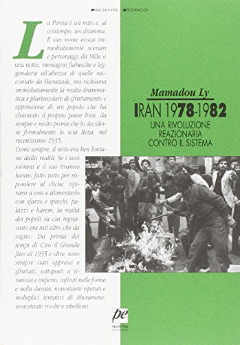 9788880220961: Iran 1978-1982. Una rivoluzione reazionaria contro il sistema