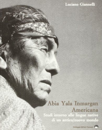 Beispielbild fr Abia yala inmargan americana: Studi intorno alle lingue native di un antico/nuovo mondo (Italian Edition) zum Verkauf von Zubal-Books, Since 1961