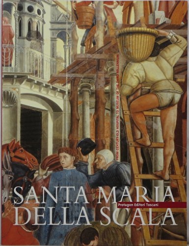 Beispielbild fr Santa Maria della Scala from century old hospital to museum of the third millennium zum Verkauf von Wonder Book