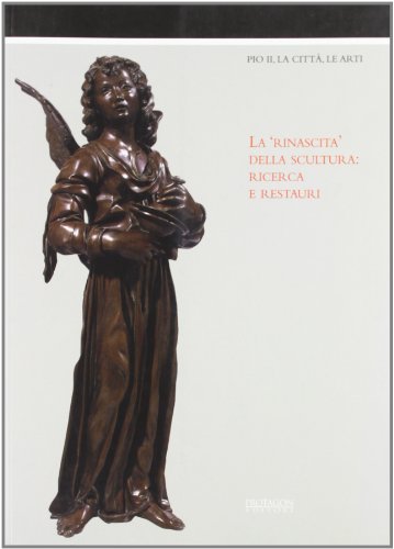 Beispielbild fr La rinascita della scultura. Ricerca e restauri zum Verkauf von medimops
