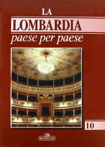 9788880292937: La Lombardia paese per paese (Vol. 10) (Le grandi opere)