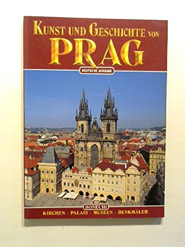 Beispielbild fr Kunst und Geschichte von Prag Kirchen, Palais, Museen, Denkmler bers.: Agneta Merkel zum Verkauf von Antiquariat Buchhandel Daniel Viertel