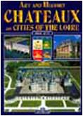 9788880297031: Art & History of Chateaux of the Loire