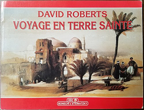 Voyage en Terre Sainte - Edition Francaise (9788880298380) by David Roberts