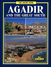Stock image for GOLDEN : AGADIR AND THE GREAT SOUTH OF MOROCCO for sale by WorldofBooks