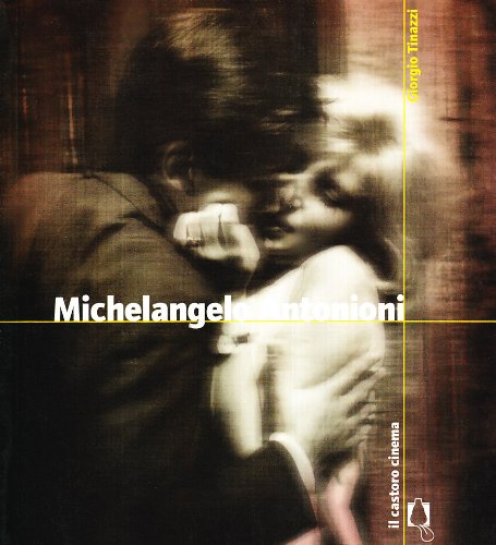9788880330134: Michelangelo Antonioni (Il Castoro cinema)