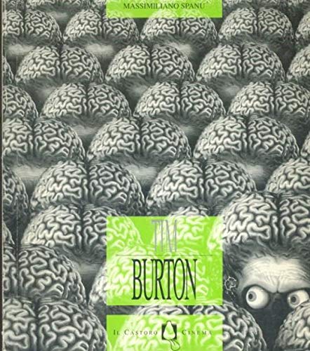Tim Burton (Il Castoro cinema) (Italian Edition) (9788880331063) by Spanu, Massimiliano