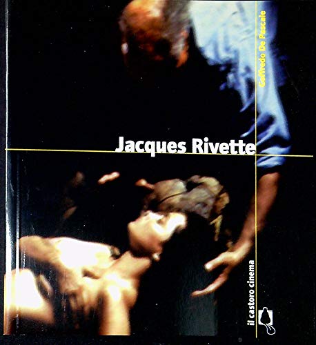 9788880332565: Jacques Rivette (Il Castoro cinema)