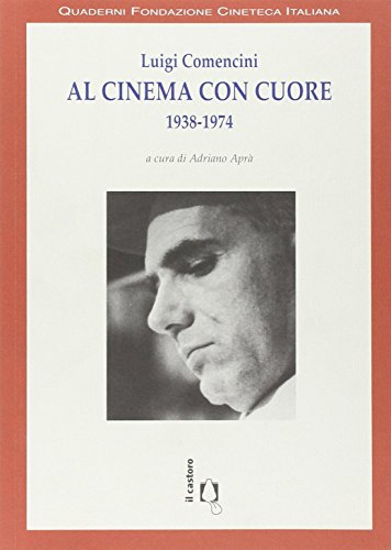 9788880334255: Al cinema con cuore 1938-1974 (Quaderni Fondazione cineteca italiana)