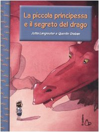 Stock image for La piccola principessa e il segreto del drago (Italian Edition) for sale by HPB-Ruby