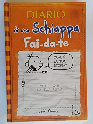 DIARIO DI UNA SCHIAPPA FAI- DA- TE - KINNEY JEFF