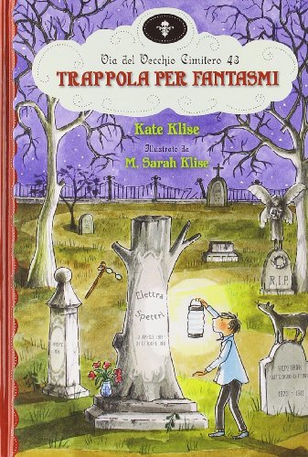 Trappola per fantasmi (9788880335894) by Klise, Kate