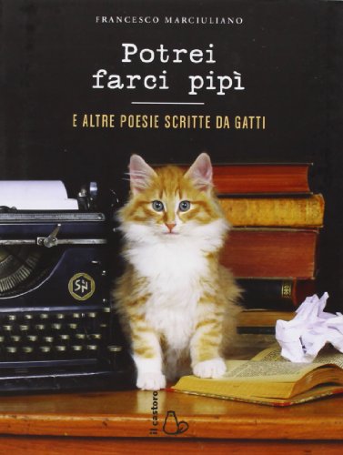 Beispielbild fr Potrei farci pip. E altre poesie scritte da gatti zum Verkauf von medimops