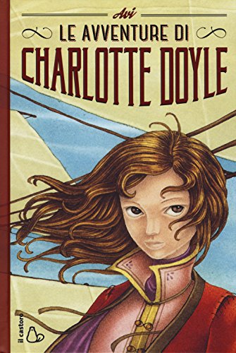 Beispielbild fr Le avventure di Charlotte Doyle zum Verkauf von medimops