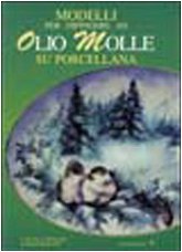 Beispielbild fr Modelli per dipingere ad olio molle su porcellana zum Verkauf von medimops
