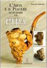 Stock image for L'arte e il piacere di fumare la pipa Peroni, Baldo for sale by Librisline