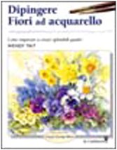Dipingere fiori ad acquarello (9788880392286) by Tait, Wendy