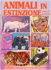 Stock image for Animali in estinzione. Disegna, colora e impara for sale by libreriauniversitaria.it