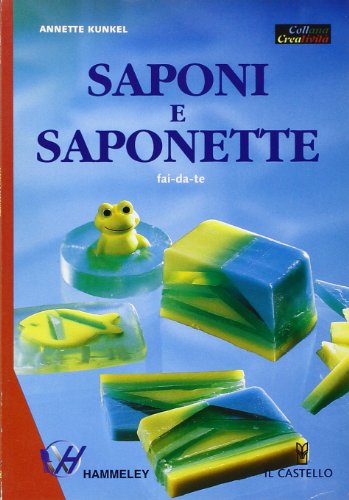 Beispielbild fr Saponi e saponette fai-da-te zum Verkauf von medimops